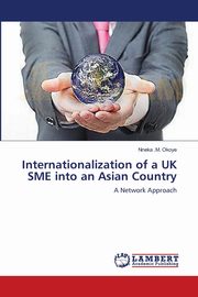 Internationalization of a UK SME into an Asian Country, Okoye Nneka .M.