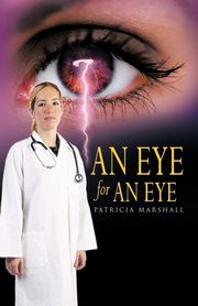 An Eye for an Eye, Marshall Patricia