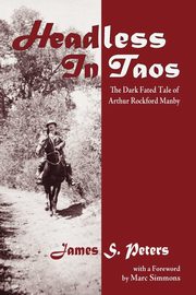 Headless in Taos, Peters James Stephen