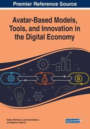 Avatar-Based Models, Tools, and Innovation in the Digital Economy, 