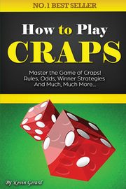How to Play Craps, Gerard Kevin