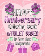 ksiazka tytu: Happy Anniversary Coloring Book autor: PaperLand