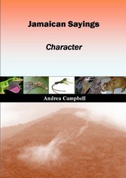 Jamaican Sayings - Character, Campbell Andrea