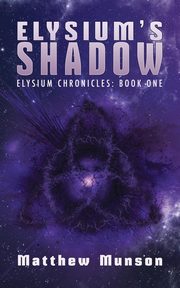 Elysium's Shadow, Munson Matthew