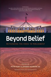 Beyond Belief - Rethinking the Voice to Parliament, Kurti Peter