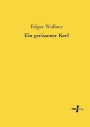 Ein gerissener Kerl, Wallace Edgar
