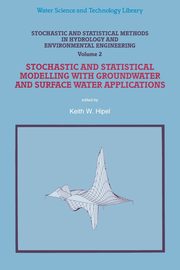 Stochastic and Statistical Methods in Hydrology and Environmental Engineering, 