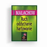 ksiazka tytu: Ruch oddychanie hartowanie autor: Maachow Giennadij