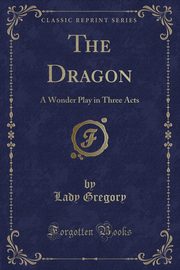 ksiazka tytu: The Dragon autor: Gregory Lady