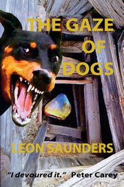 The Gaze of Dogs, Saunders Leon