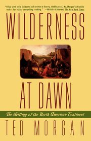 Wilderness at Dawn, Morgan Ted