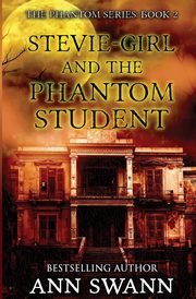 Stevie-Girl and the Phantom Student, Swann Ann