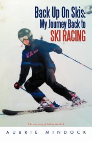Back Up on Skis, Mindock Aubrie