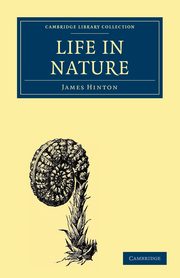 Life in Nature, Hinton James