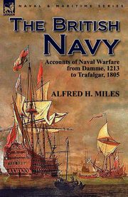 The British Navy, Miles Alfred H.