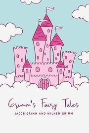 Grimm's Fairy Tales, Grimm Jacob