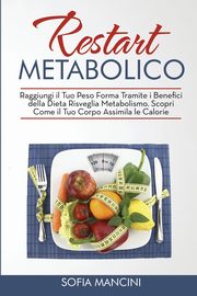 Restart Metabolico, Mancini Sofia