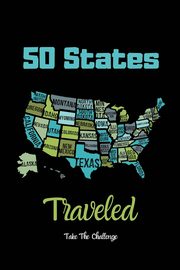 ksiazka tytu: 50 States Traveled Journal autor: Newton Amy