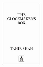 The Clockmaker's Box, Shah Tahir