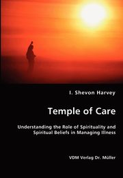 Temple of Care, Harvey I. Shevon