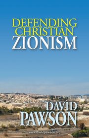 Defending Christian Zionism, Pawson David