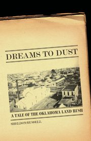 Dreams to Dust, Russell Sheldon