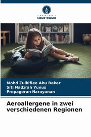 Aeroallergene in zwei verschiedenen Regionen, Abu Bakar Mohd Zulkiflee