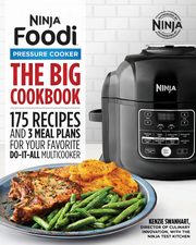 The Official Big Ninja Foodi Pressure Cooker Cookbook, Swanhart Kenzie