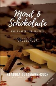 Mord & Schokolade, Zotzmann-Koch Klaudia