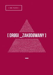 Drogi zakodowany, Pitek Ewa