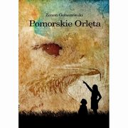 ksiazka tytu: Pomorskie Orlta autor: Goaszewski Zenon