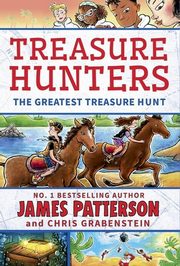 Treasure Hunters The Greatest Treasure Hunt, Patterson James