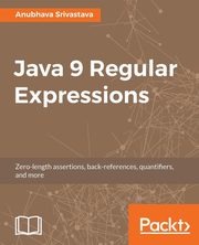 Java 9 Regular Expressions, Srivastava Anubhava