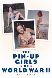 The Pin-Up Girls of World War II, Kiser Brett