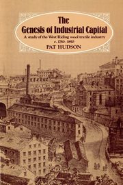 The Genesis of Industrial Capital, Hudson Pat