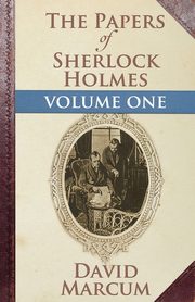 The Papers of Sherlock Holmes, Marcum David