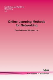 Online Learning Methods for Networking, Tekin Cem