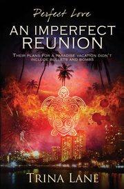 An Imperfect Reunion, Lane Trina