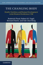 The Changing Body, Floud Roderick