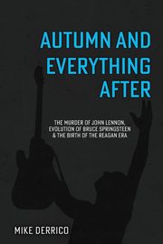 Autumn and Everything After, Derrico Mike
