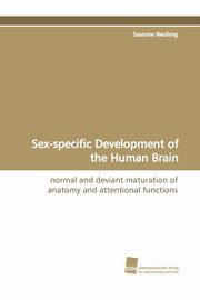 ksiazka tytu: Sex-Specific Development of the Human Brain autor: Neufang Susanne