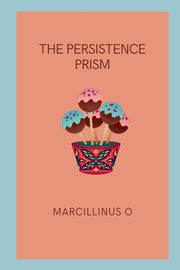 The Persistence Prism, O Marcillinus