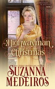 A Highwayman for Christmas, Medeiros Suzanna