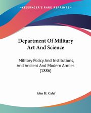 Department Of Military Art And Science, Calef John H.