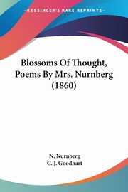 Blossoms Of Thought, Poems By Mrs. Nurnberg (1860), Nurnberg N.