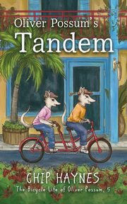 Oliver Possum's Tandem, Haynes Chip