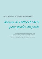 Menus de printemps pour perdre du poids, Menard Cdric
