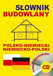 Sownik budowlany polsko-niemiecki niemiecko-polski + CD (sownik elektroniczny), 