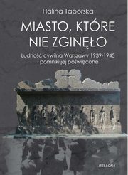 ksiazka tytu: Miasto, ktre nie zgino autor: Taborska Halina