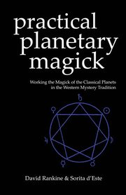 Practical Planetary Magick, d'Este Sorita